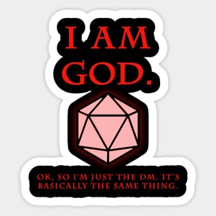 I am God... or a DM Sticker